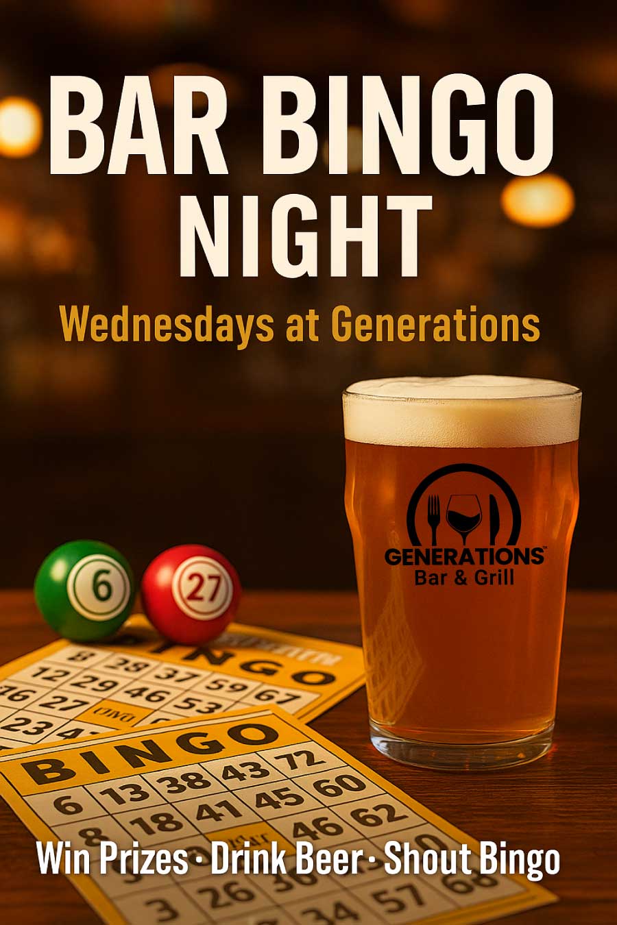 Bar Bingo Night image with a pint of beer on a wooden table. Bingo balls and card in foreground. Text reads: Wednesdays at Generations, win prizes.